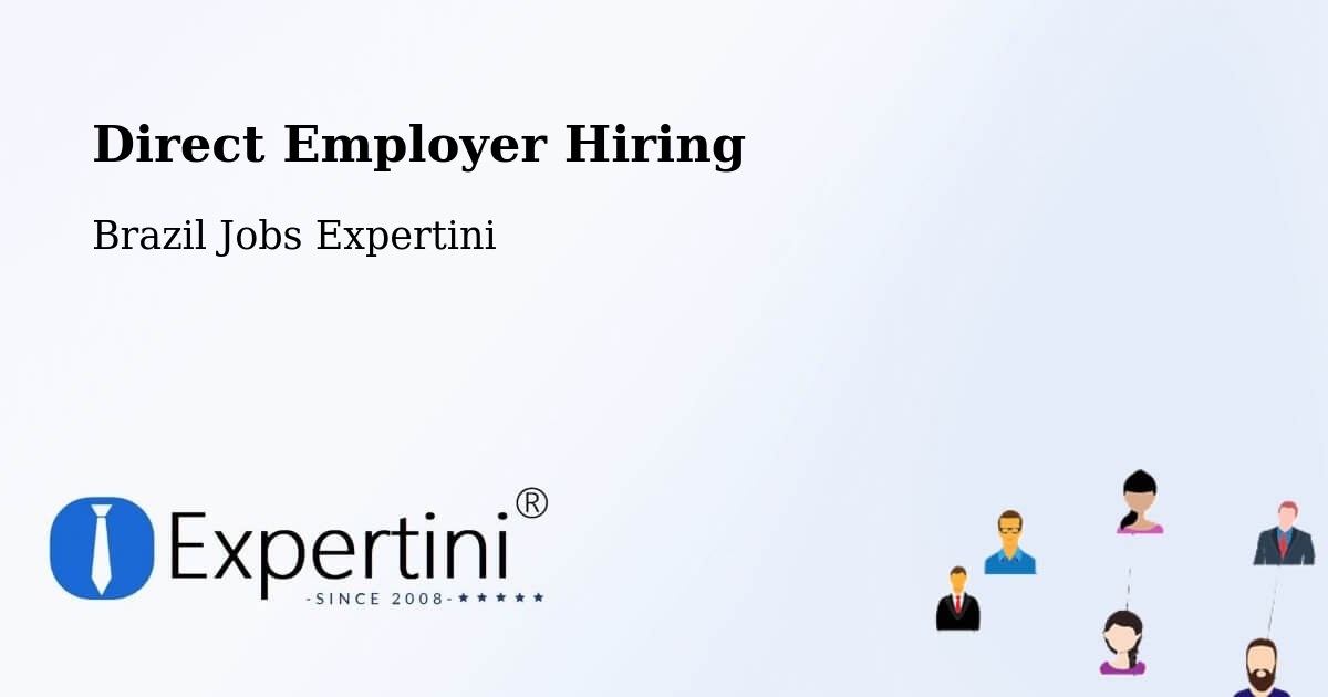 Direct Employer Hiring Model – Codó - Brazil Jobs Expertini