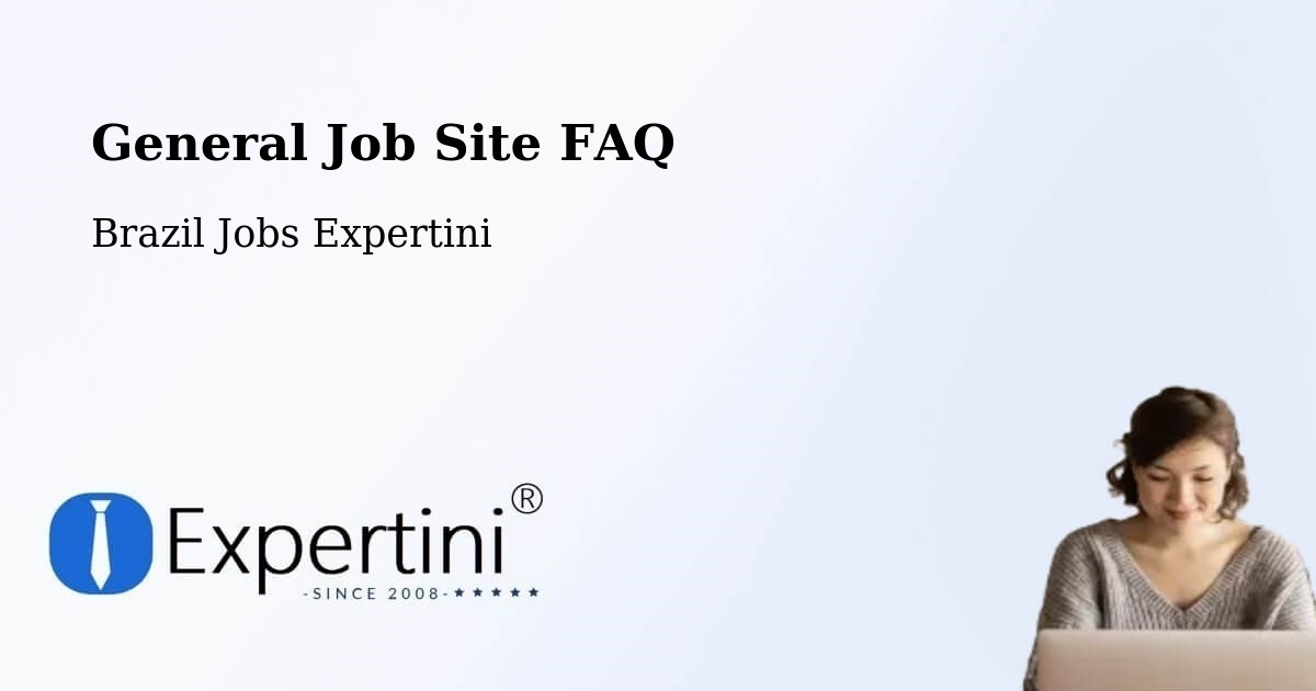 Job Site FAQ – Codó - Brazil Jobs Expertini